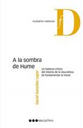 Ler A la sombra de Hume: Un balance crítico del intento de la neuroética de fundamentar la moral, do autor Daniel González Lagier Ler A la sombra de Hume: Un balance crítico del intento de la neuroética de fundamentar la moral, do autor Daniel González Lagier