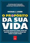 Ler O propósito da sua vida - Edição Slim: Um guia prático para você se sentir realizado e feliz em tudo o que fizer, do autor Michael J. Losier Ler O propósito da sua vida - Edição Slim: Um guia prático para você se sentir realizado e feliz em tudo o que fizer, do autor Michael J. Losier