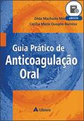 Ler Guia Prático de Anticoagulação Oral (eBook), do autor Zilda Machado Meneghelo; Cecilia Maria Quaglio Barroso