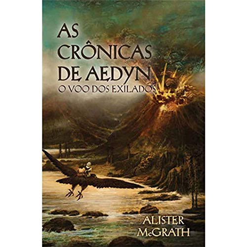 Ler As crônicas de Aedyn: O voo dos exilados, do autor Alister Mcgrath Ler As crônicas de Aedyn: O voo dos exilados, do autor Alister Mcgrath