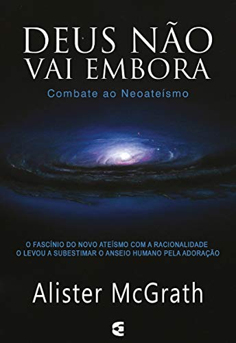Ler Deus não Vai Embora, do autor Alister Mcgrath Ler Deus não Vai Embora, do autor Alister Mcgrath