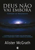Ler Deus não Vai Embora, do autor Alister Mcgrath