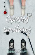 Ler Opostos Similares, do autor Leticia Ruy