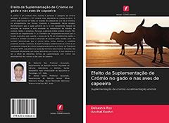Efeito da Suplementação de Crómio no gado e nas aves de capoeira: Suplementação de crómio na alimentação animal, do autor Debashis Roy; Anchal Keshri