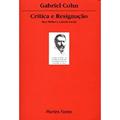 Ler Crítica e Resignação, do autor Gabriel Cohn