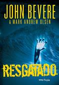 Ler Resgatado, do autor John Bevere; Mark Andrew Olsen Ler Resgatado, do autor John Bevere; Mark Andrew Olsen