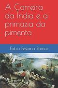 Ler O Apogeu e Declínio do Ciclo das Especiarias. 1500-1700 - Volume 2, do autor Fábio Pestana Ramos Ler O Apogeu e Declínio do Ciclo das Especiarias. 1500-1700 - Volume 2, do autor Fábio Pestana Ramos