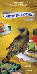 Ler Lendas do Sol Nascente, do autor Walcyr Carrasco