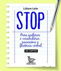 Ler Stop: Para acelerar o vocabulário, raciocínio e fluência verbal., do autor Lidiane Leite Ler Stop: Para acelerar o vocabulário, raciocínio e fluência verbal., do autor Lidiane Leite