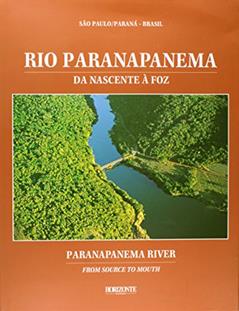 Rio Parapanema Da Nascente A Foz, do autor Paulo Zocchi
