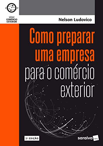 Ler Como preparar uma empresa para o comércio exterior, do autor Nelson Ludovico