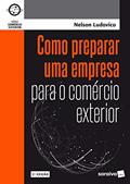 Ler Como preparar uma empresa para o comércio exterior, do autor Nelson Ludovico