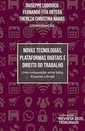 Ler Novas Tecnologias, Plataformas Digitais E Direito Do Trabalho, do autor Giuseppe Ludovico; Fernando Fita Ortega; Thereza Christina Nahas Ler Novas Tecnologias, Plataformas Digitais E Direito Do Trabalho, do autor Giuseppe Ludovico; Fernando Fita Ortega; Thereza Christina Nahas