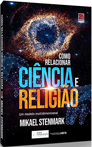 Ler Como Relacionar Ciência e Religião, do autor Mikael Stenmark