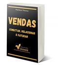 Ler VENDAS - Conectar, Relacionar e Faturar, do autor Marilene Vitorino