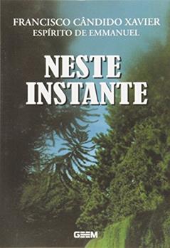 Neste Instante, do autor Francisco Cândido Xavier