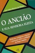 Ler Anciao E Sua Senhora, O, do autor Jose Lisboa Moreira De Oliveira