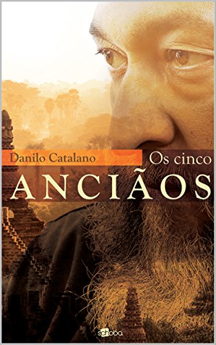 Ler Os cinco anciãos, do autor Danilo Catalano
