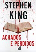 Ler Achados e perdidos (Trilogia Bill Hodges Livro 2), do autor Stephen King Ler Achados e perdidos (Trilogia Bill Hodges Livro 2), do autor Stephen King