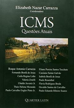 ICMS. Questões Atuais, do autor Elizabeth Nazar Carrazza