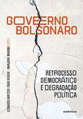 Ler Governo Bolsonaro: retrocesso democrático e degradação política, do autor Leonardo Avritzer; Fábio Kerche; Marjorie Marona