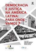 Ler Democracia e justiça na América Latina: Para onde vamos?, do autor Lígia Mori Madeira; Marjorie Corrêa Marona Ler Democracia e justiça na América Latina: Para onde vamos?, do autor Lígia Mori Madeira; Marjorie Corrêa Marona