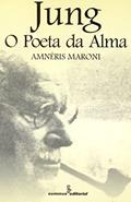 Ler Jung: o poeta da alma, do autor Amnéris Maroni