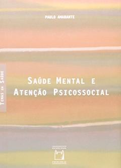 Saúde mental e atenção psicossocial, do autor Paulo Amarante