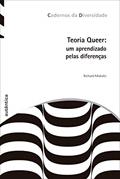 Ler Teoria Queer: Um aprendizado pelas diferenças, do autor Richard Miskolci