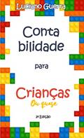 Ler Contabilidade para Crianças (ou quase), do autor Luciano Guerra