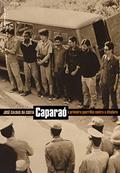 Ler Caparaó: a Primeira Guerrilha Contra a Ditadura, do autor Jose Caldas da Costa