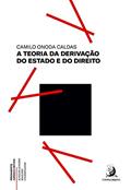 Ler A Teoria da Derivação do Estado e do Direito, do autor Camilo Onoda Caldas