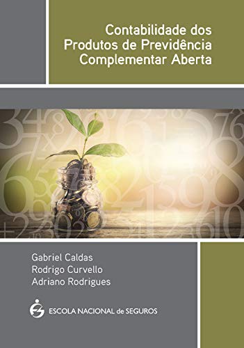 Ler Contabilidade dos produtos de previdência complementar aberta, do autor Gabriel Caldas