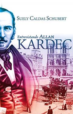 Entrevistando Allan Kardec - Nova Edição, do autor Capa Comum