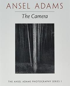 Ansel Adams: The Camera (série 1 de fotografia Ansel Adams) por (1995-06-01), do autor x