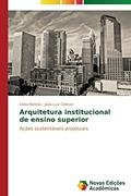 Ler Arquitetura Institucional de Ensino Superior: Ações sustentáveis projetuais, do autor Bastos Celso; Calmon Joao Luiz Ler Arquitetura Institucional de Ensino Superior: Ações sustentáveis projetuais, do autor Bastos Celso; Calmon Joao Luiz