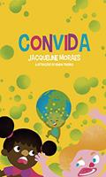 Ler CONVIDA, do autor JACQUELINE MARTINS DE MORAES Ler CONVIDA, do autor JACQUELINE MARTINS DE MORAES
