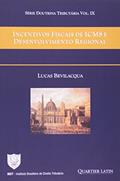 Ler Incentivos Fiscais de Icms e Desenvolvimento Regional, do autor Lucas Bevilaqua Ler Incentivos Fiscais de Icms e Desenvolvimento Regional, do autor Lucas Bevilaqua