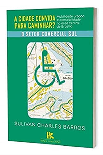 Ler A Cidade Convida Para Caminhar?, do autor Sulivan Charles Barros