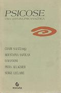 Ler Psicose: uma Leitura Psicanalítica, do autor Moustapha Safouan; O. Mannoni; Piera Aulagnier; Serge Leclaire