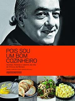 Pois sou um bom cozinheiro, do autor Vinicius de Moraes