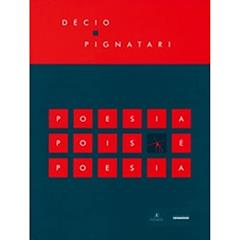 Poesia pois é poesia, do autor Décio Pignatari
