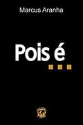 Ler Pois é..., do autor Marcus Aranha Ler Pois é..., do autor Marcus Aranha