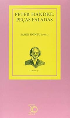 Peter Handke: peças faladas, do autor Samir Signeu