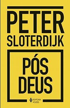 Pós-Deus, do autor Peter Sloterdijk