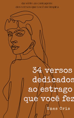 Ler 34 versos dedicados ao estrago que você fez : Livro 2, do autor Enes Cris