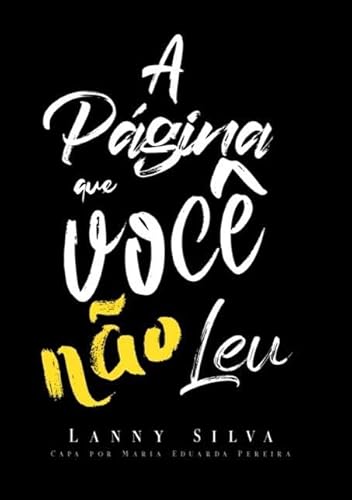 Ler A Pagina que Você Nao Leu, do autor Lanny Silva