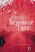 Ler Dezenove luas - Beautiful Creatures - vol. 4, do autor Margaret Stohl; Kami Garcia