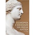 Ler Economia e sociedade na Grécia antiga, do autor M. I. Finley Ler Economia e sociedade na Grécia antiga, do autor M. I. Finley