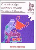 Ler O Mundo Antigo. Economia e Sociedade, do autor Maria Beatriz B. Florenzano